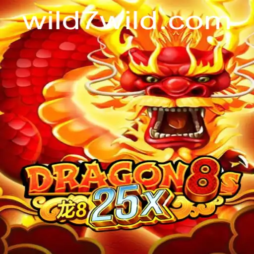Dragon8s25x and the Thrill of Wild7