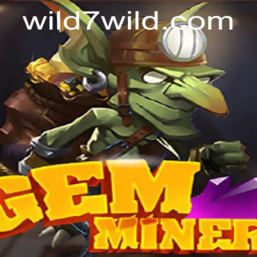 Explore the Thrilling World of GemMiner: Discover the Secrets of Wild7