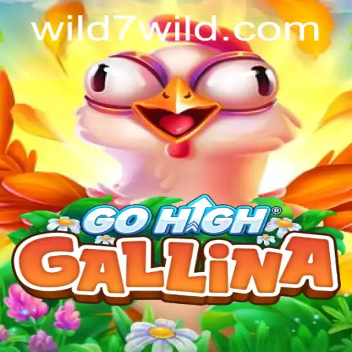 Exploring the Exciting World of GoHighGallina: Discover the Thrills of Wild7