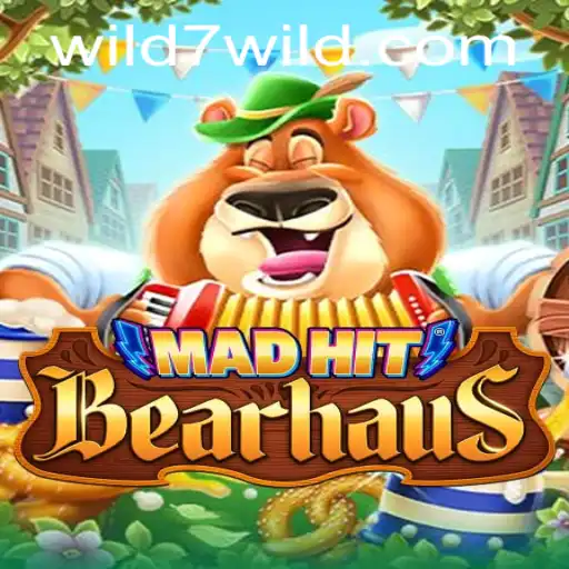 MadHitBearhaus: A Wild7 Adventure