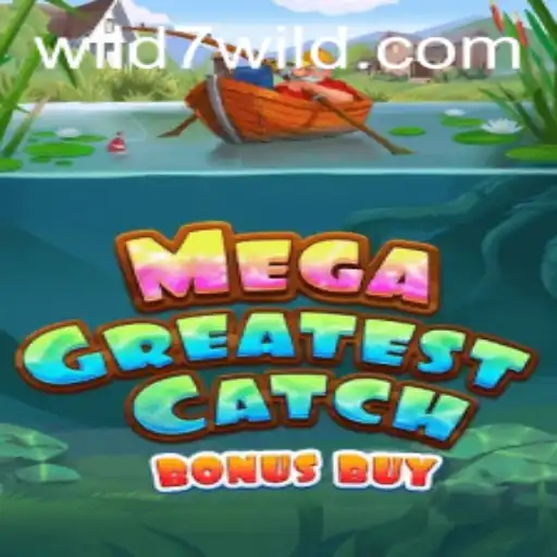Exploring the Excitement of MegaGreatestCatchBonusBuy and the Wild7 Feature
